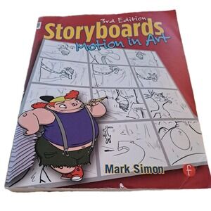 STORYBOARDS: MOTION IN ART, THIRD EDITION By Mark A. Simon *Excellent Condition*